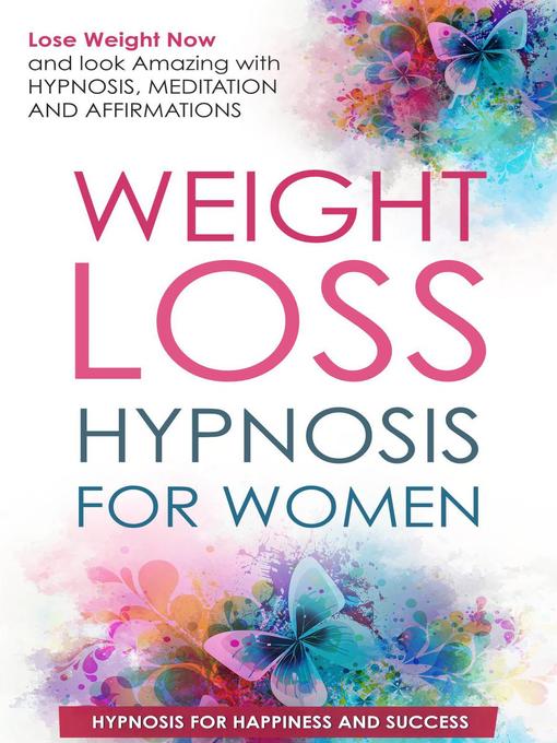 Title details for Weight Loss Hypnosis for Women by Hypnosis for Happiness and Success - Available
